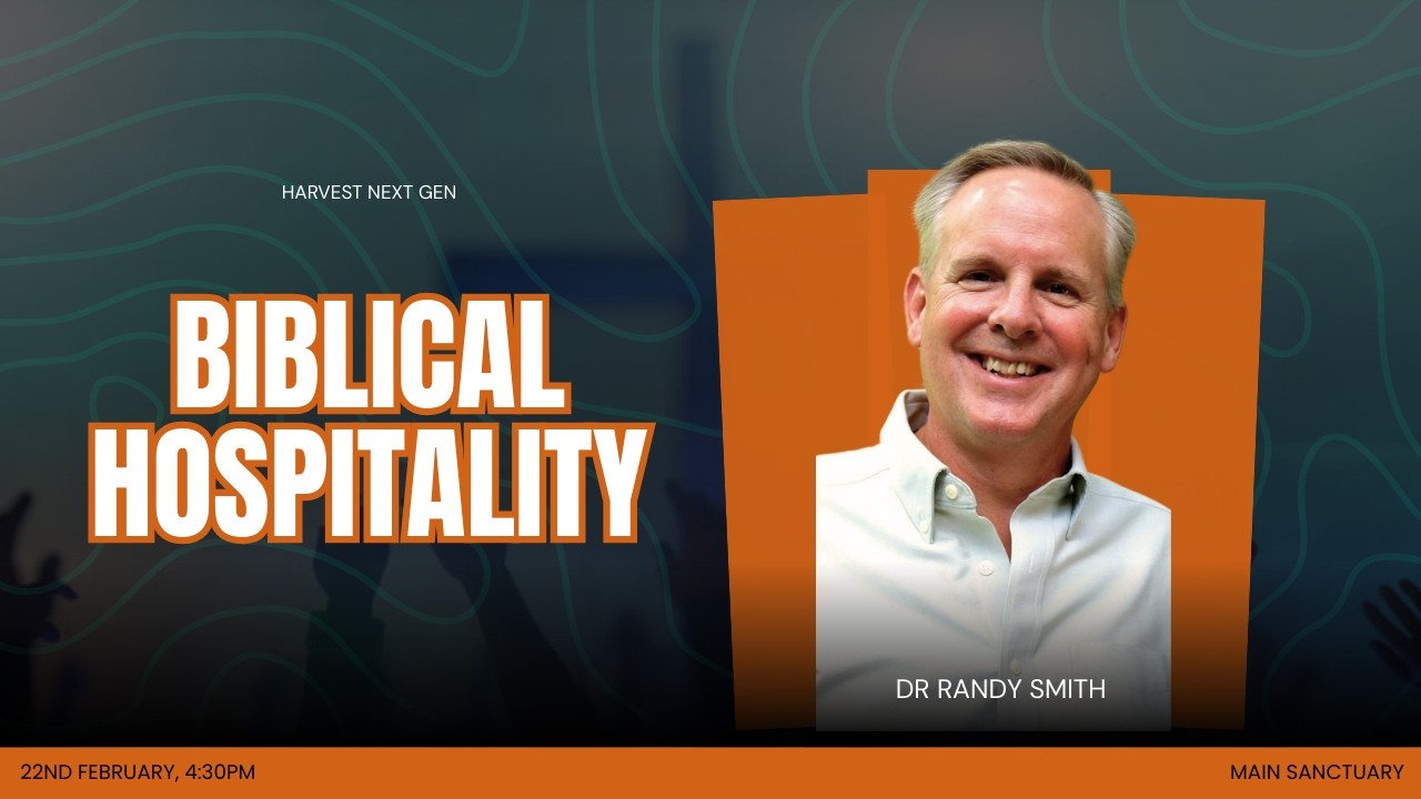 NextGen | February 22 | Biblical Hospitality | Dr Randy Smith