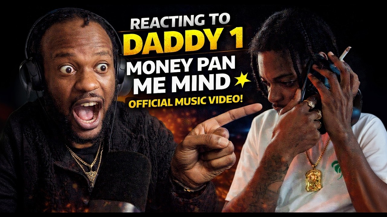 Daddy1 - Money Pan Me Mind (Official Music Video) 𝐑𝐄𝐀𝐂𝐓𝐈𝐎𝐍