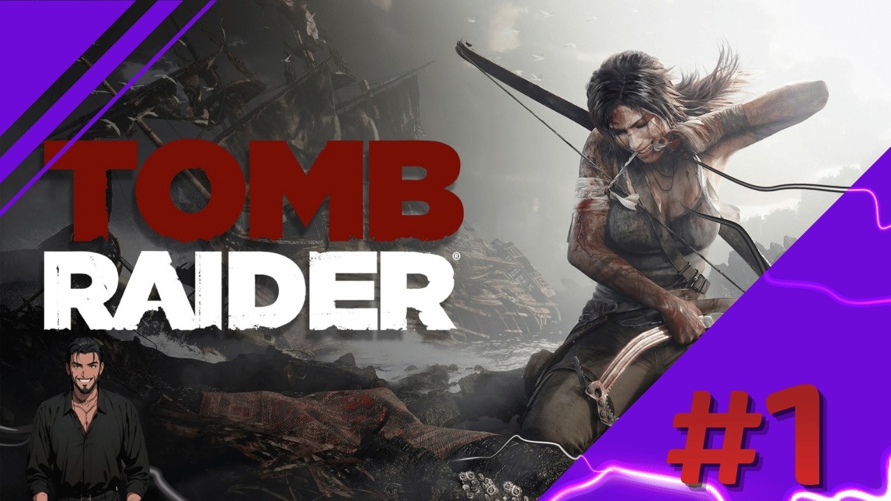 Starting A New Let's Play With - Tomb Raider 2013 Part 1