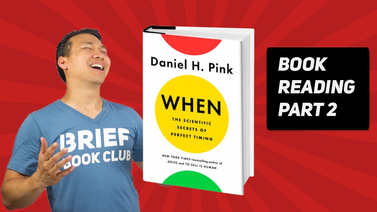 When Daniel Pink Book Summary Reading Part 2