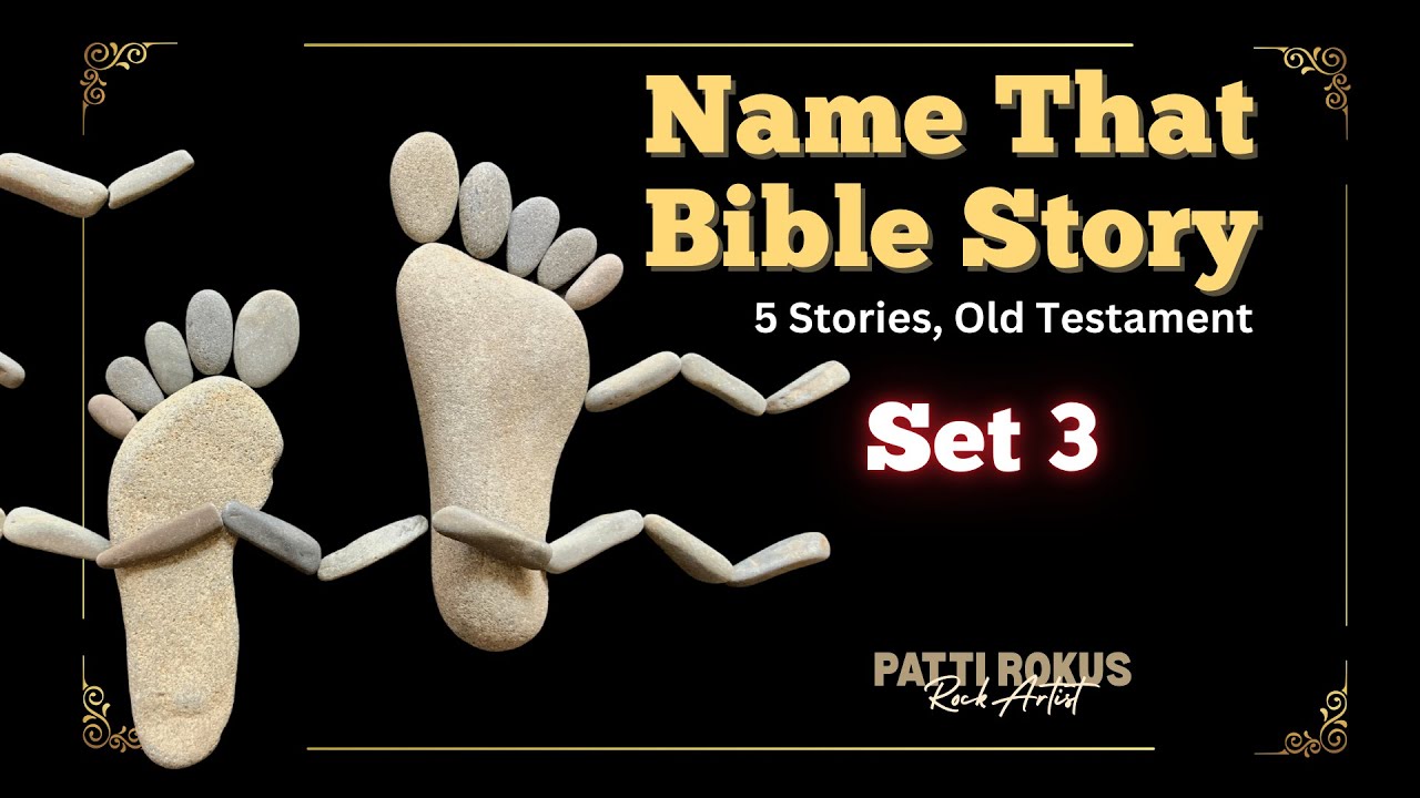 Set 3 - Name that Bible Story in Rocks. Old Testament.  5 stories by Patti Rokus.