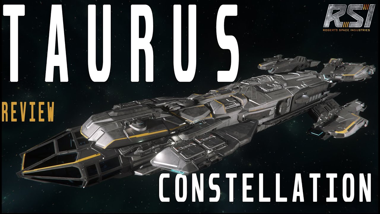 RSI Constellation Taurus Review - Star Citizen 4.3.1