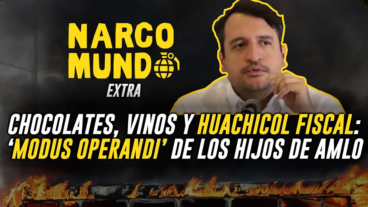 NARCOMUNDO EP. 17 Los hijos de #AMLO y sus negocios más jugosos l #AndyLópezBeltrán y el #huachicol