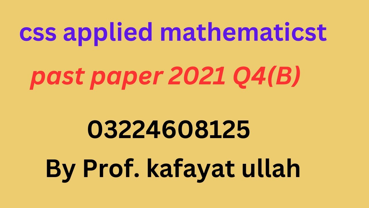 CSS Applied Mathematics Solved Past Paper 2021 Q4(b)