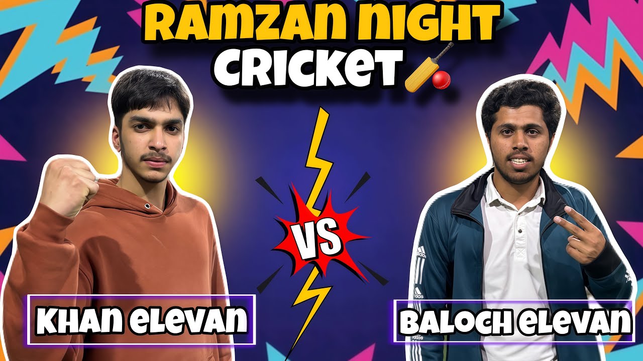 Ramzan Night Cricket🏏 ||Khan elevan VS Baloch elevan ||😰 chk last over drama😱