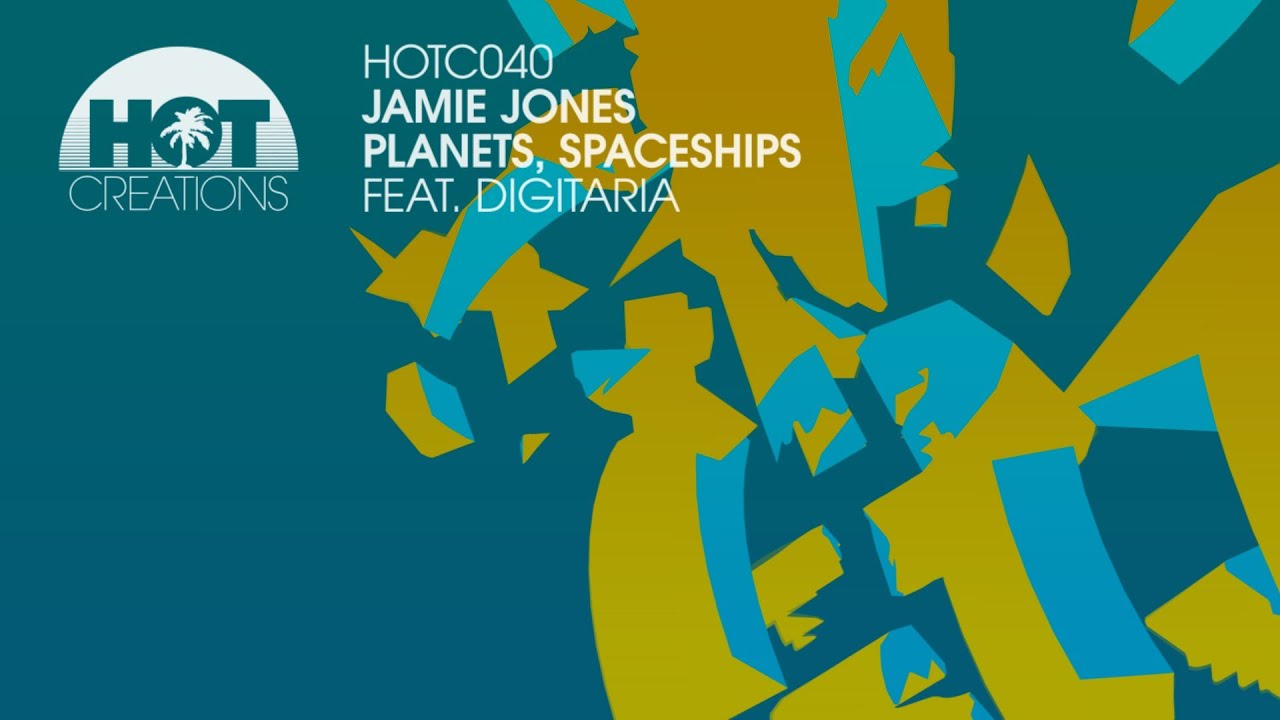 'Planets, Spaceships' feat. Digitaria - Jamie Jones