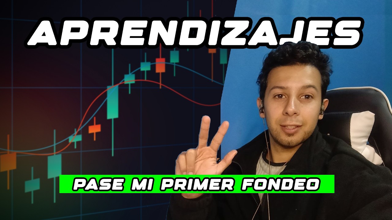 PASE MI PRIMER FONDEO CFD - APRENDIZAJES Y REFLEXIONES