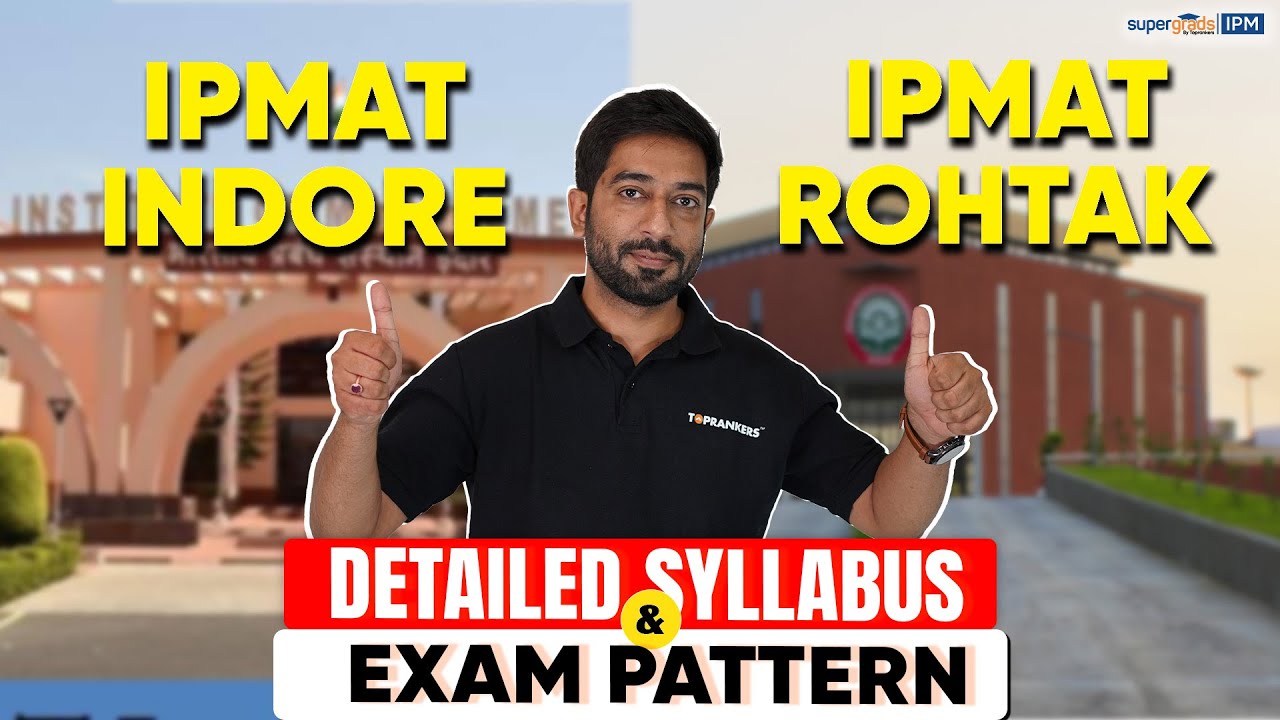IPMAT Indore & Rohtak Exam Preparation | IPMAT Syllabus & Exam Pattern📝| IPMAT Exam 2024