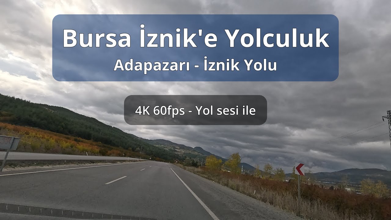 Journey in Turkey to Iznik, Bursa: Adapazarı - Iznik Road