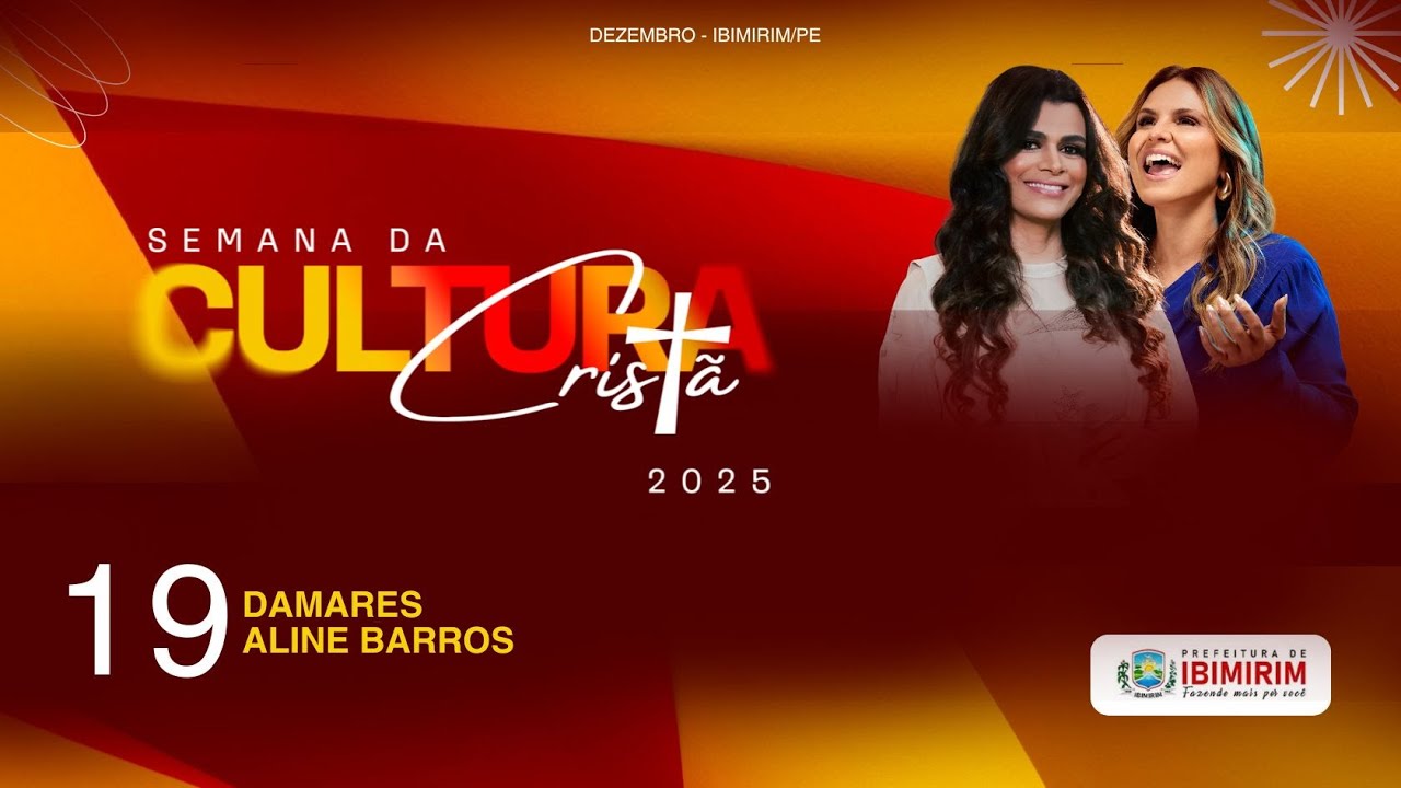 Semana da Cultura Crist&atilde; 2025 | Damares e Aline Barros | Dia 19 | Ibimirim-PE