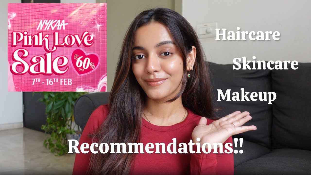 Nykaa Pink Love Sale Product Recommendations | Haircare, Skincare, Makeup & more