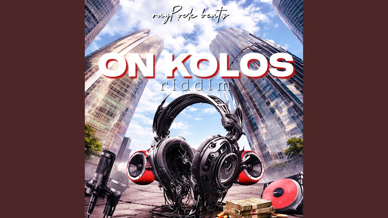 ON KOLOS RIDDIM
