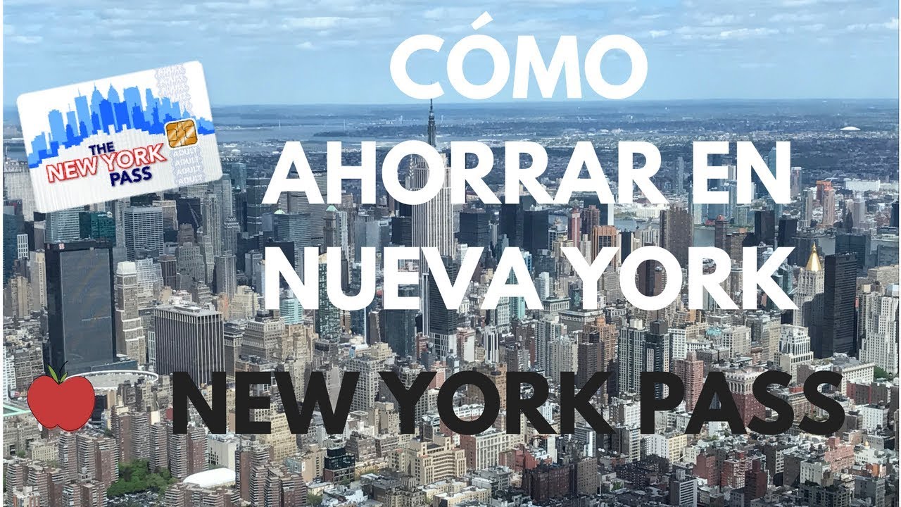 ¿Merece la pena comprar la New York Pass? ¿cuál es el mejor momento para comprarla?