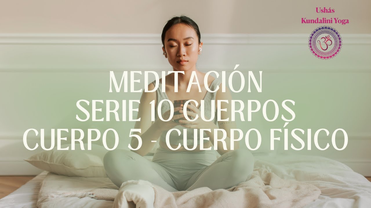 Meditación para la Proyección y Protección-  para el Cuerpo Físico (5to Cuerpo)