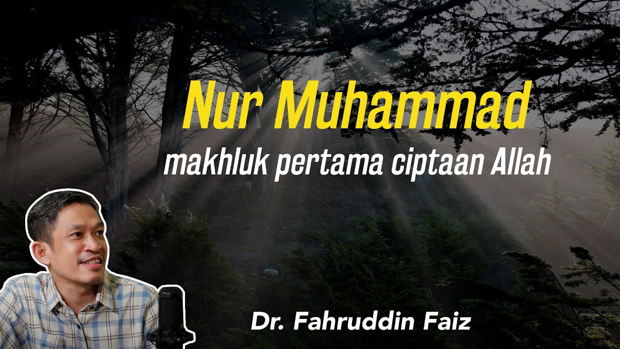 Nur Muhammad makhluk pertama ciptaan Allah | Ngaji Filsafat