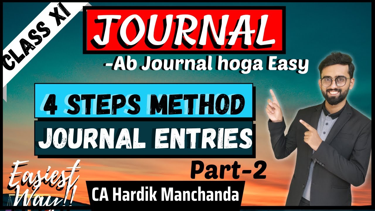 Journal Class 11 Accounts | Journal Entries | Rules of Debit and Credit  | Recording of Transaction|
