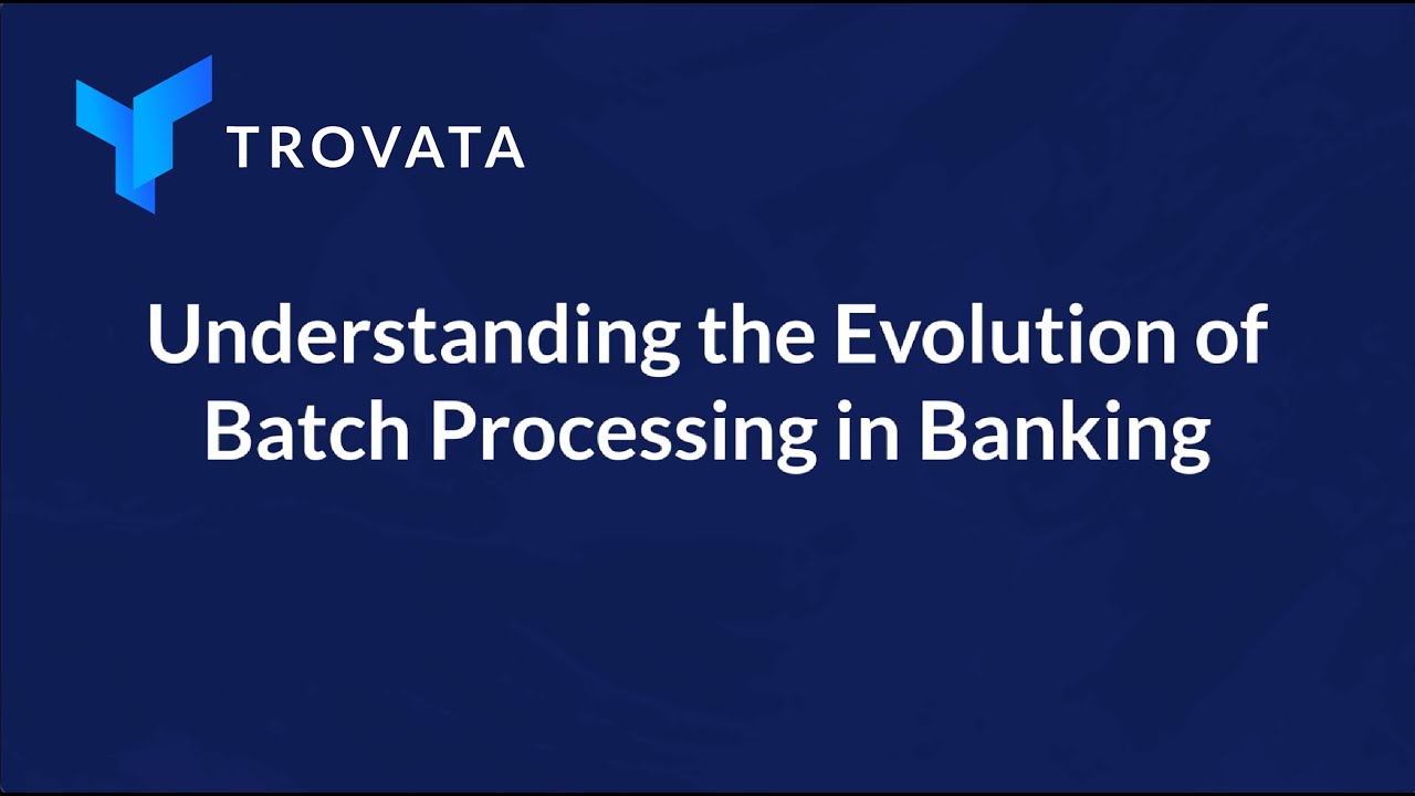 Understanding the Evolution of Batch Processing in Banking