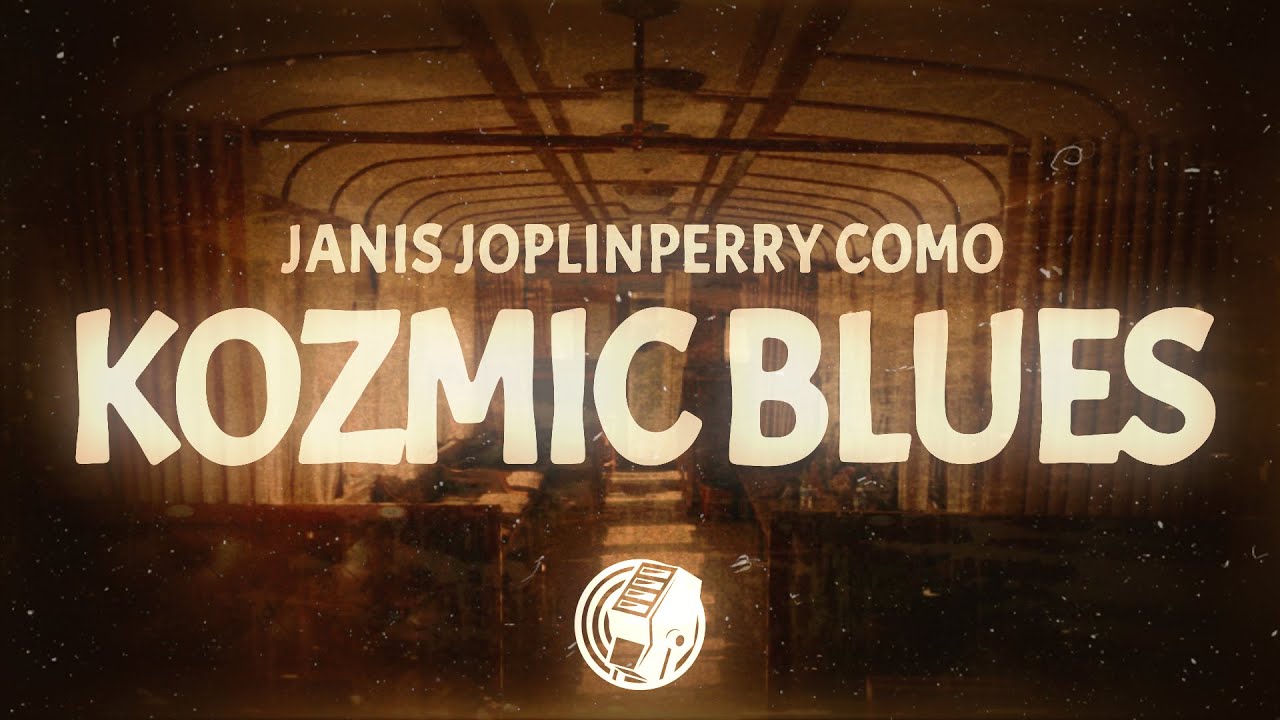 Janis Joplin - Kozmic Blues (Lyrics)