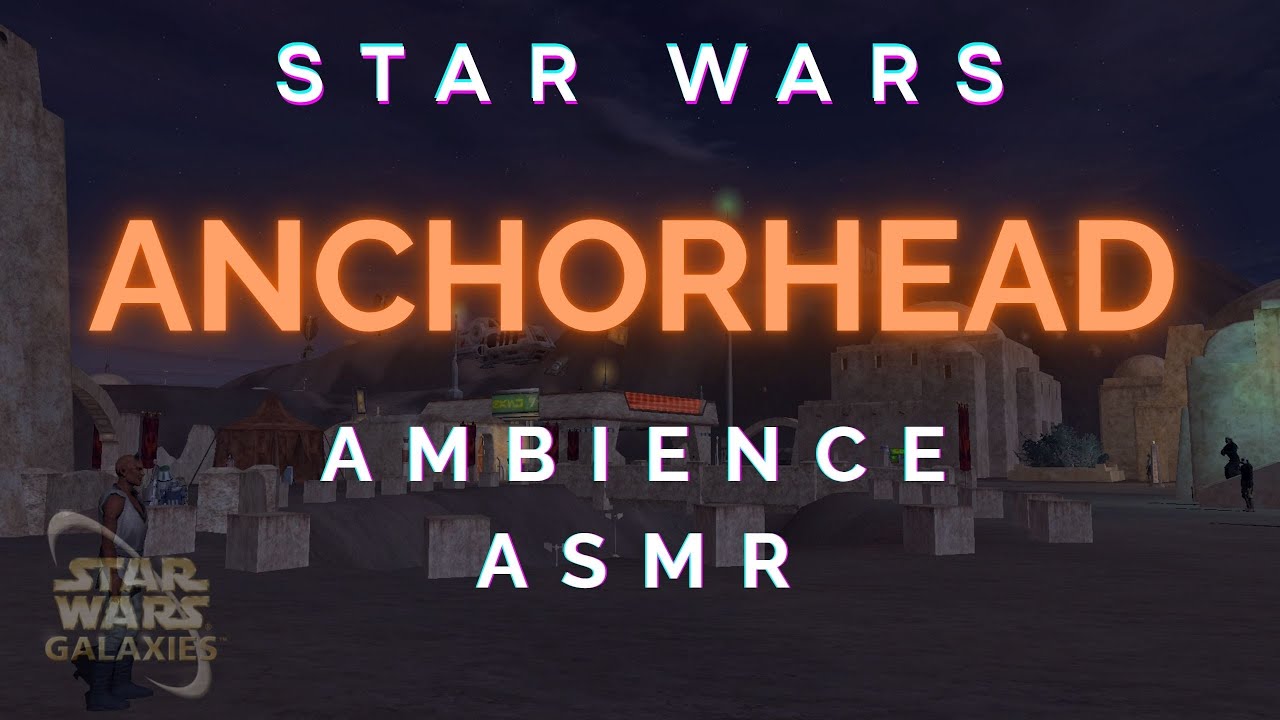 ANCHORHEAD Night Ambience  (Star Wars Galaxies) 🌙 Tatooine Town and Droid Ambience ASMR for Sleep
