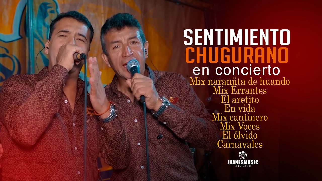Primicias con Sentimiento Chugurano El concierto 2023 / El aretito, mix errantes, mix cantinero