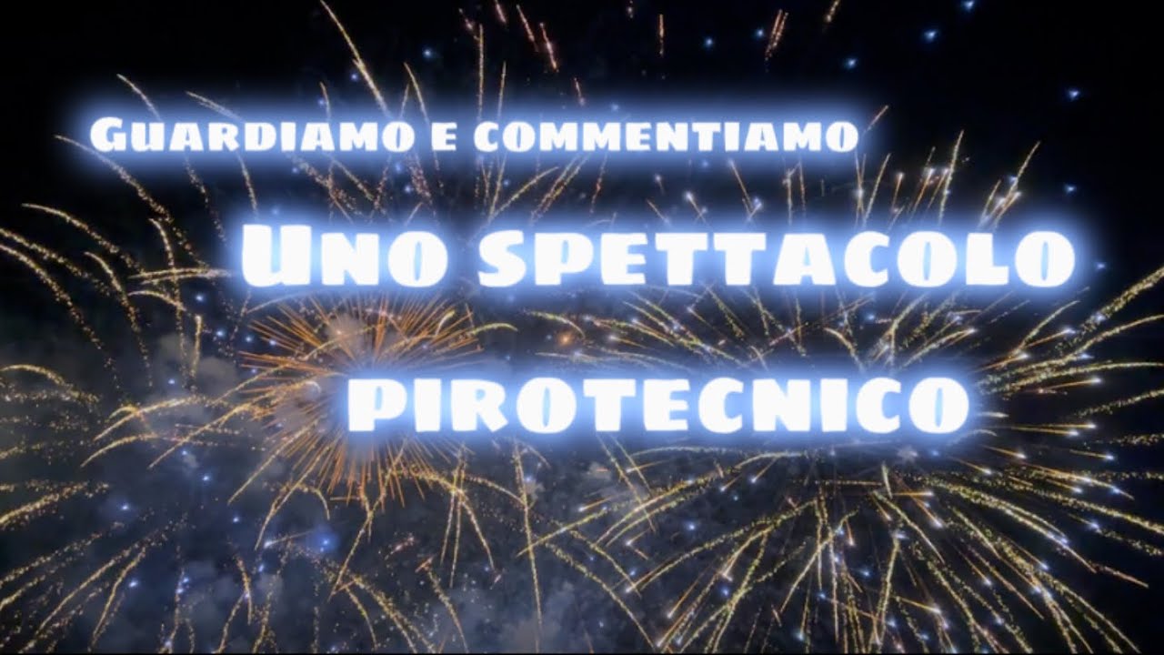 Guardiamo e commentiamo uno spettacolo pirotecnico in spiaggia 🎇