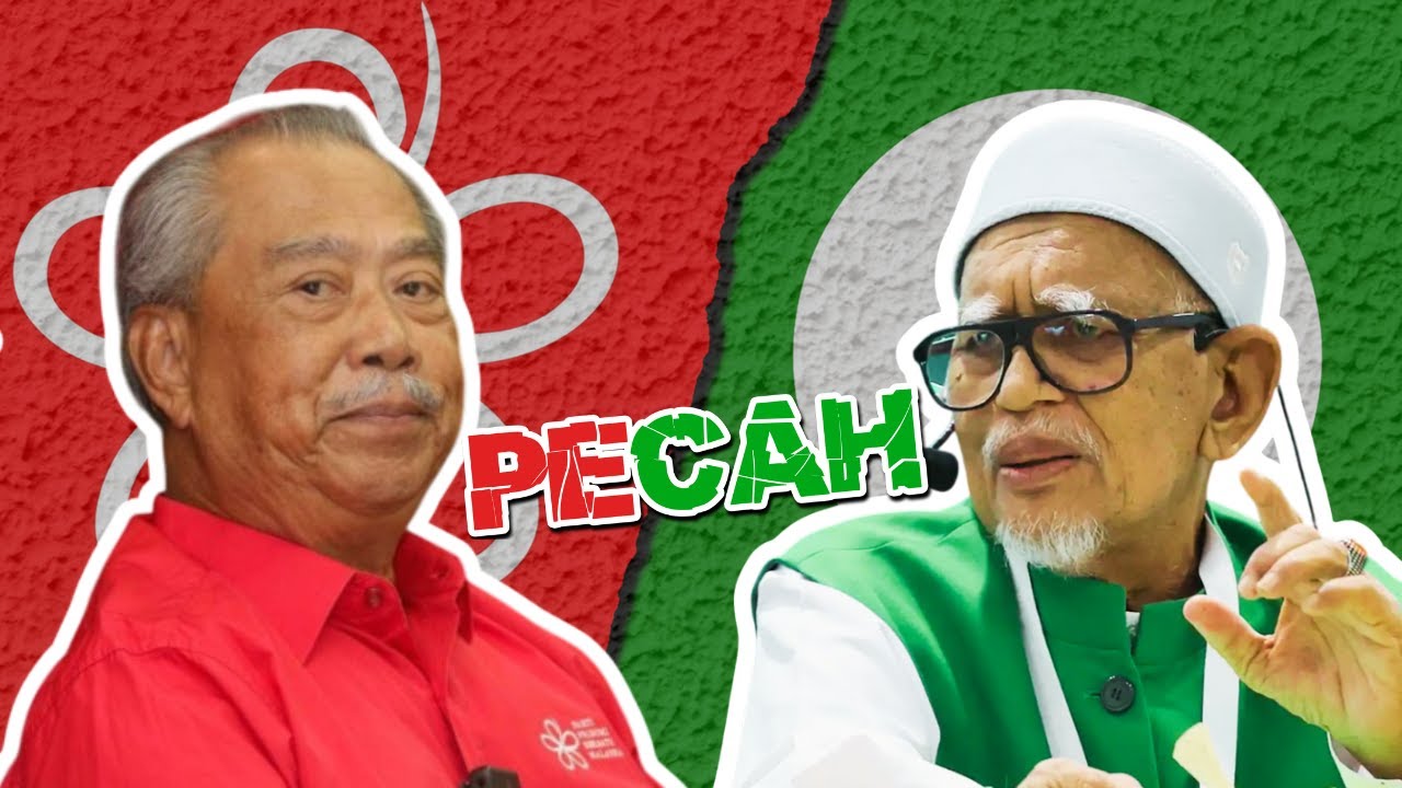 MUHYIDDIN VS HADI - SIAPA PATUT KETUAI PERIKATAN NASIONAL? PERPECAHAN PAS DAN BERSATU SEMAKIN JELAS