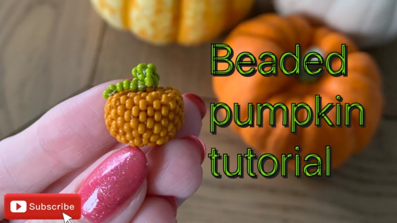 Beaded Pumpkin Tutorial