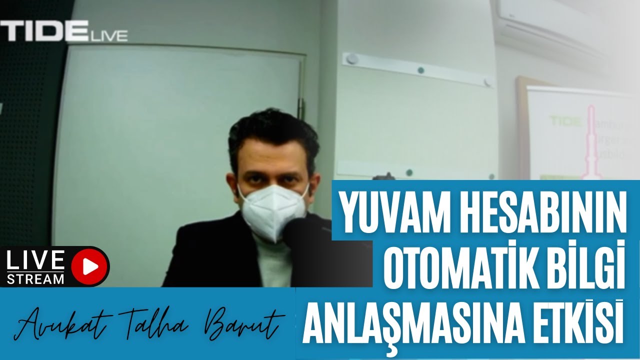 Yuvam Hesabının Otomatik Bilgi Anlaşmasına Etkisi : Radyo Tide Tv Merhaba Hamburg