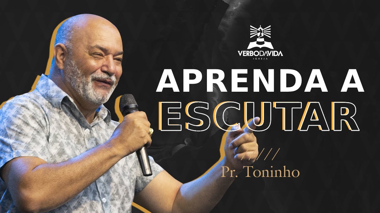 APRENDA A ESCUTAR // Pr Toninho - 17.01.21