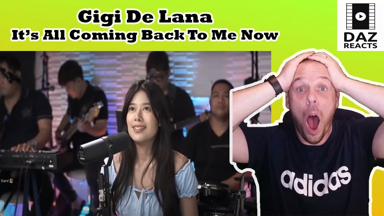 Daz Reacts To Gigi De Lana - It's All Coming Back To Me Now