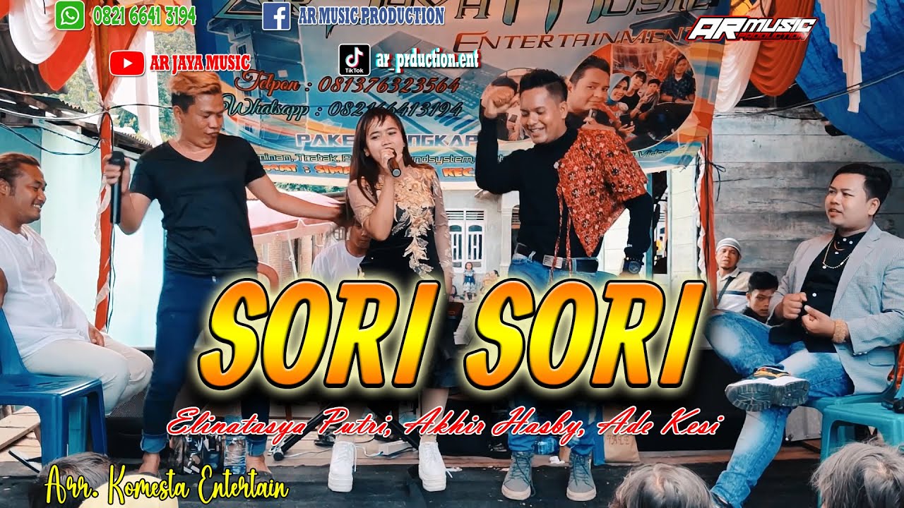 SORI SORI || Elinataysa Putri, Akkhir Hasby, Ade Kesi.