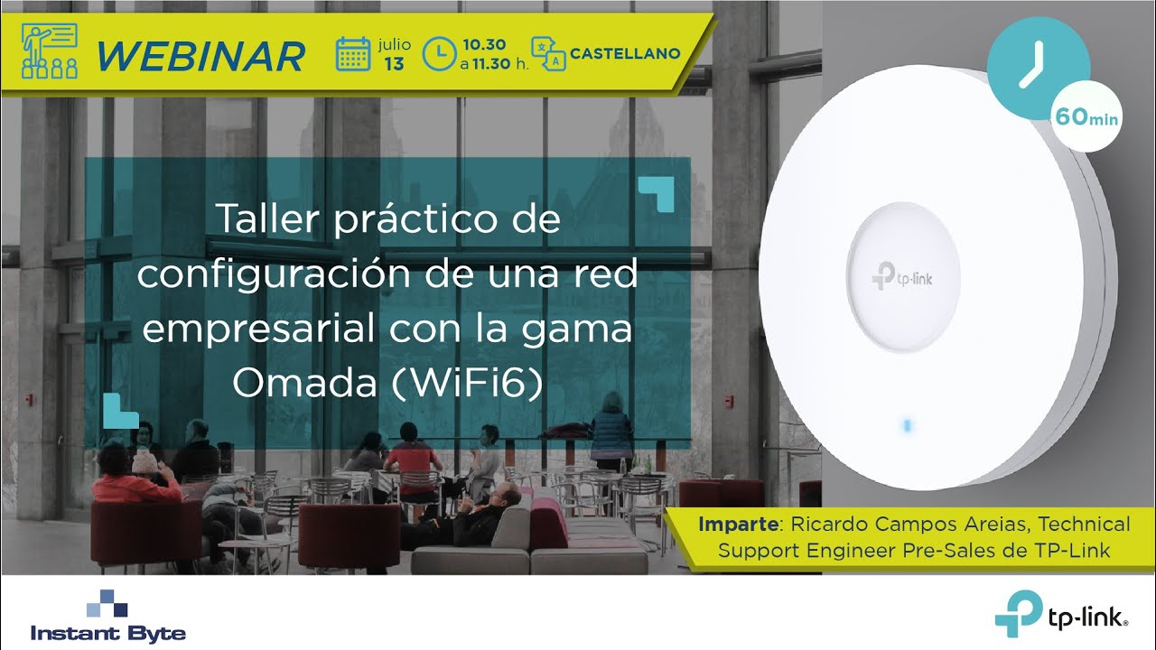 TP-Link | Taller práctico de configuración de una red empresarial con la gama Omada (WiFi 6)