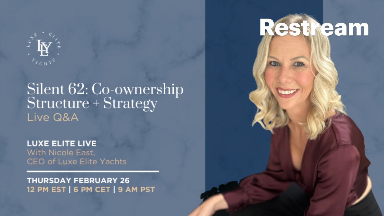 Silent Yachts x Luxe Elite | Live Co-Ownership Q&A