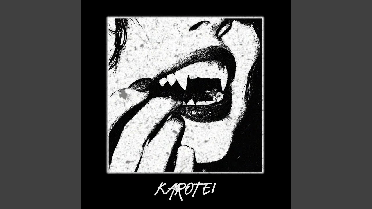KAROTE!