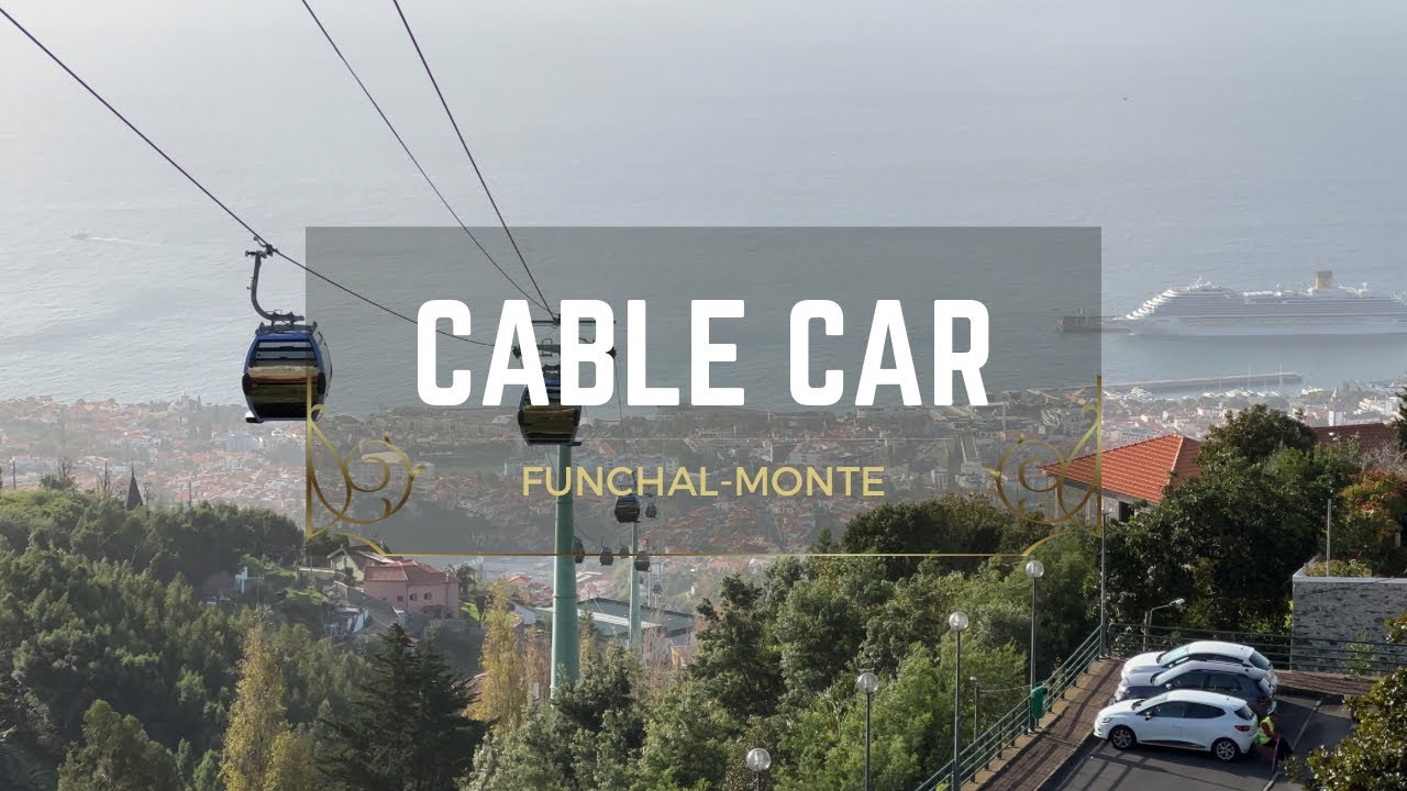 Funchal Cable Car | Madeira | Funchal-Monte