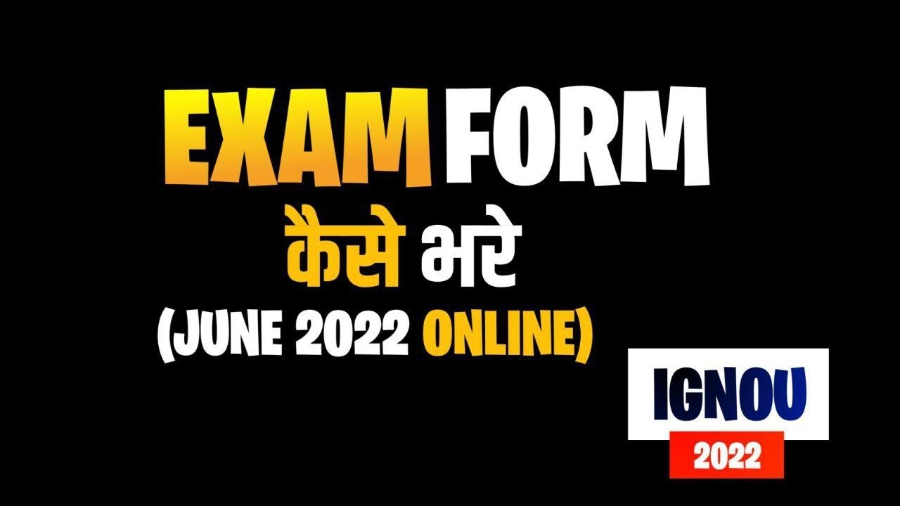 IGNOU Exam Form JUNE 2022 I How to fill examination fee 2022 I exam form kaise bhare
