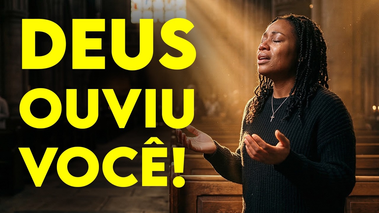 DEUS OUVIU SUA ORAÇÃO | Louvor Para Quem Está Sofrendo em Silêncio