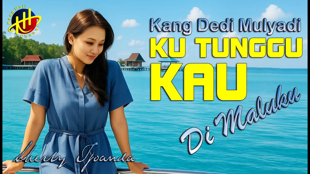 KUTUNGGU KAU DI MALUKU - SHERLY TJOANDA (UNTUK KDM/BAPA AING) [Lagu Slowrock Malaysia | Pop Melayu]
