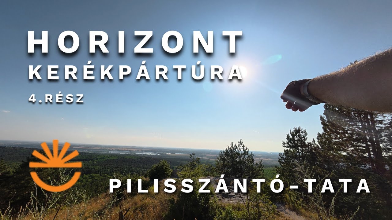Horizont kerékpáros kalandtúra – 4. nap | Napkelte a Pilisben és tekerés Tatáig 🚴‍♂️🌄