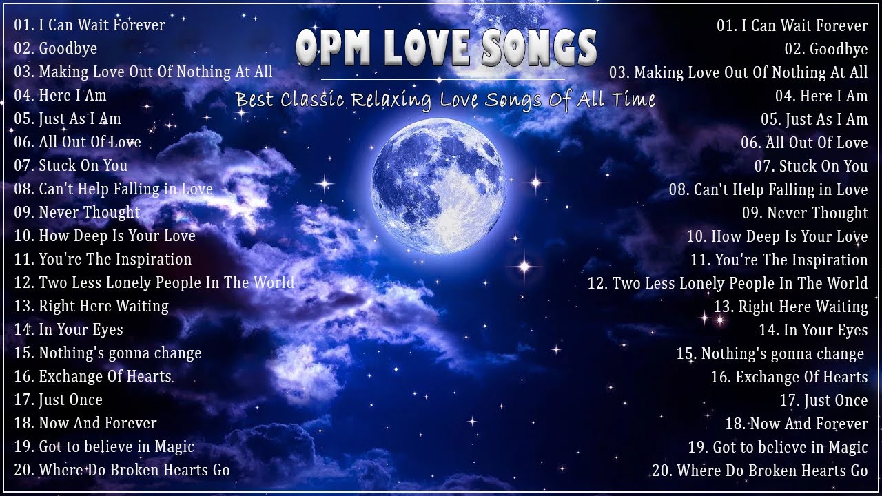 OPM love Songs - Best Classic Relaxing Love Songs Of All Time