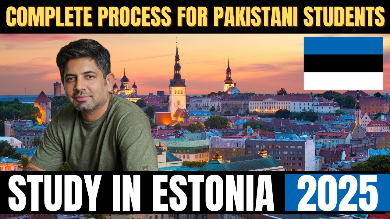 Study in Estonia 2025 | Complete VISA Process of Estonia for Pakistani Students