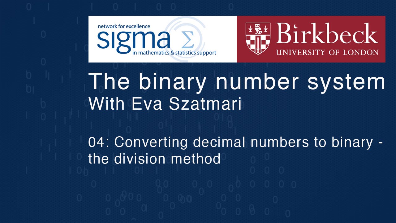 Binary 04: Converting decimal numbers to binary, division method