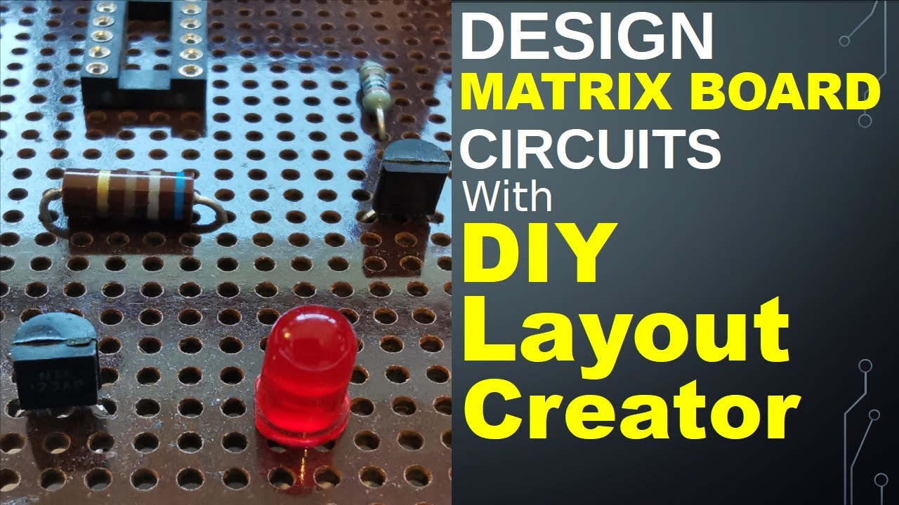 Проектирование схем Matrixboard с помощью DIY Layout Creator