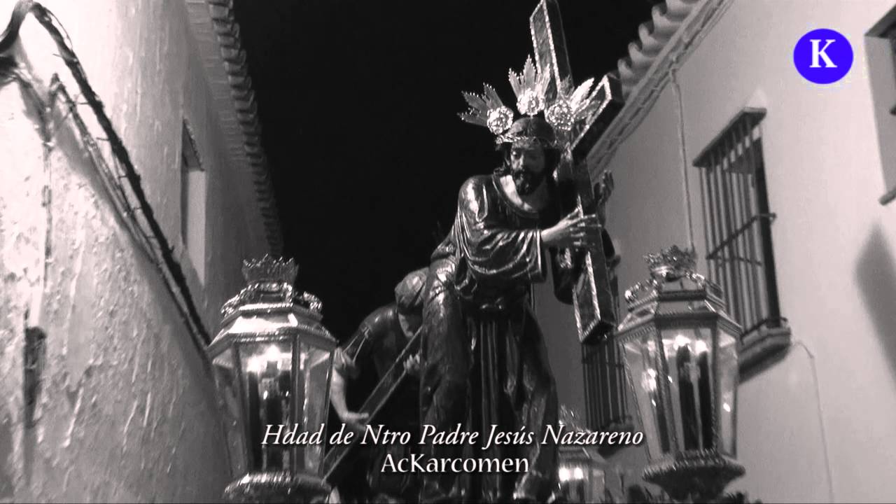 Semana Santa en Carmona:Hdad de Ntro Padre Jesús Nazareno * 2016