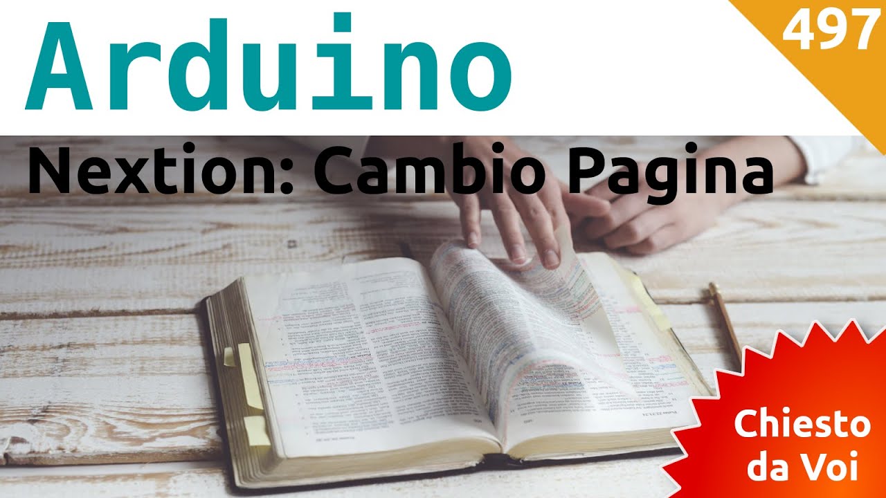 Cambio pagina da codice con Display Nextion e Arduino - Video 497