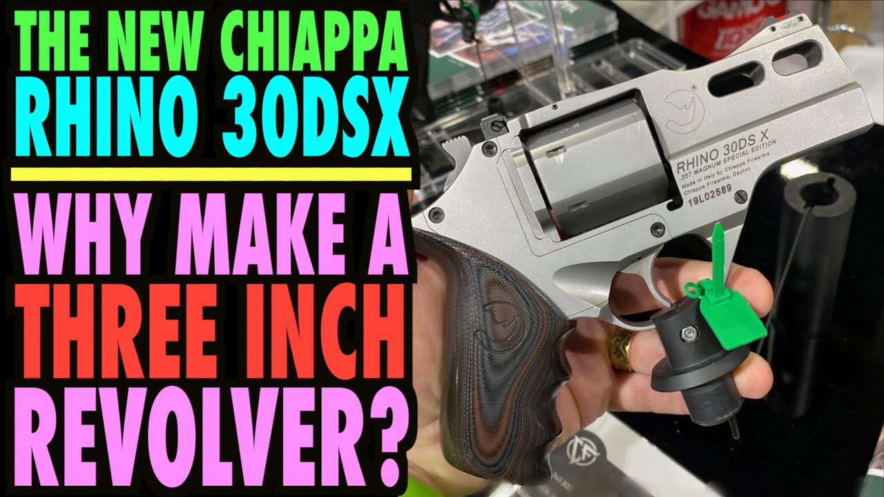 Chiappa Rhino 30DSX...Why a 3 inch Revolver?