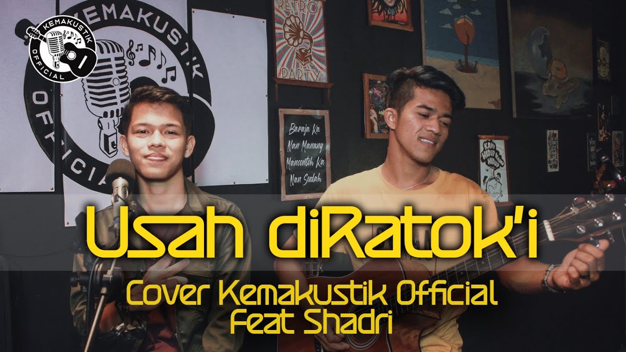 USAH DIRATOKI ( COVER KEMAKUSTIK OFFICIAL ) FEAT SHADRI