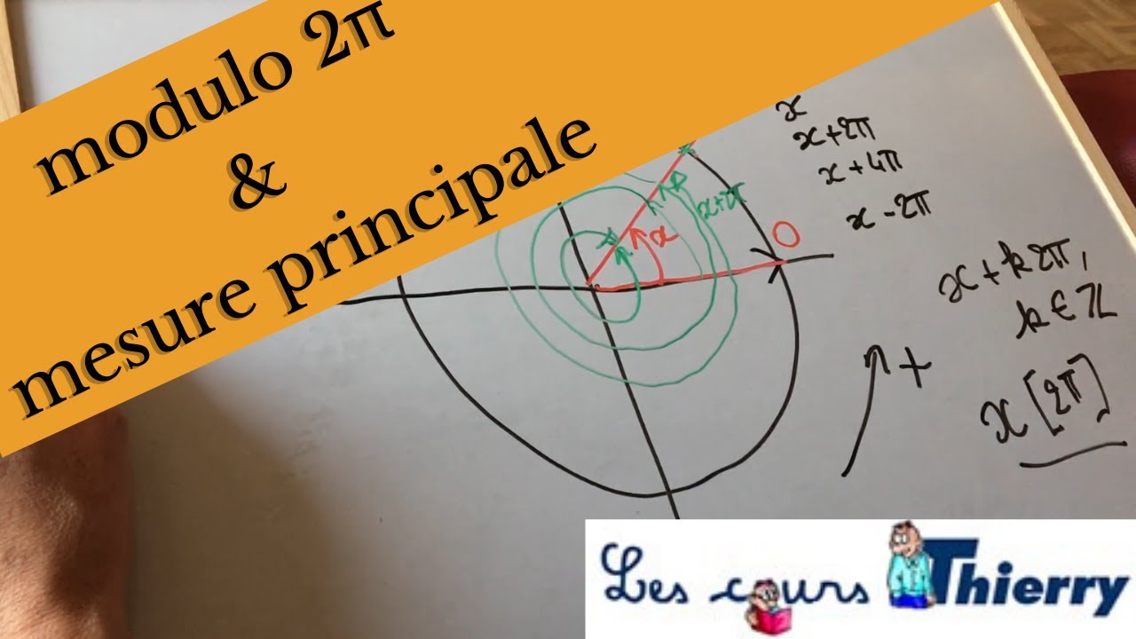 Modulo 2π & mesure principale d'un angle orienté. Cours de mathématiques : trigonométrie.