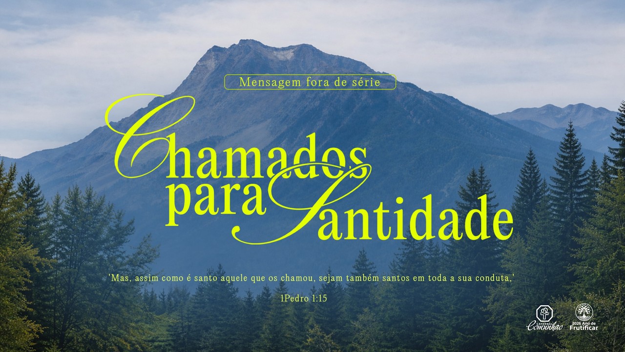 CHAMADOS PARA A SANTIDADE | 15.02.2025 | CATEDRAL COMUNHÃO