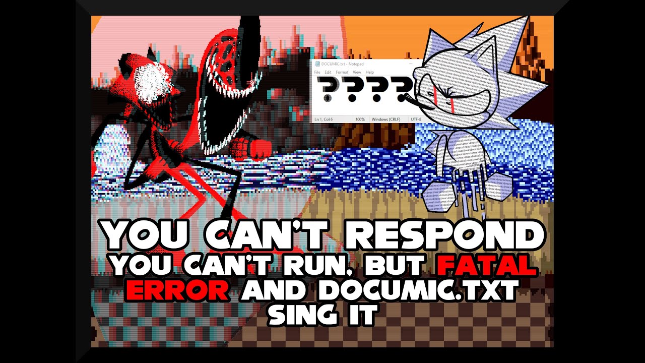 You Can't Respond - You Can't Run Encore, but Documic.txt and FATAL ERROR sing it - FNF Covers